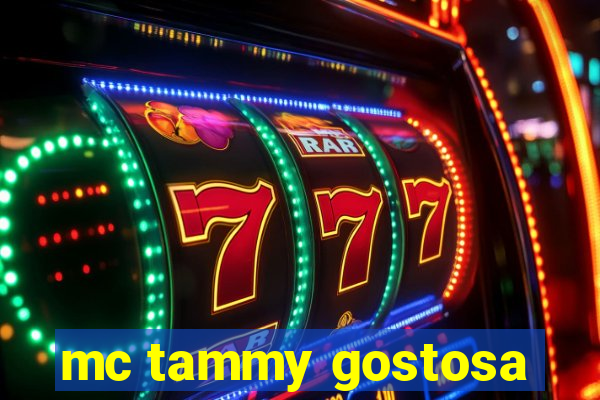 mc tammy gostosa